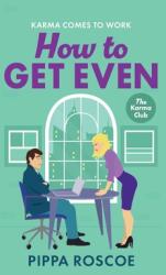 How to Get Even (ISBN: 9781836331612)