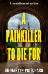 A Painkiller to Die For (ISBN: 9781836283591)