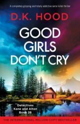 Good Girls Don't Cry (ISBN: 9781836187295)
