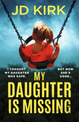 My Daughter Is Missing (ISBN: 9781836184065)