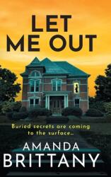 Let Me Out (ISBN: 9781836171843)