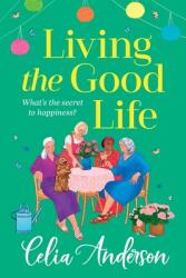 Living the Good Life (ISBN: 9781836171560)