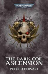 The Dark Coil: Ascension - FEHERVARI PETER (ISBN: 9781836090144)