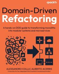 Domain-Driven Refactoring - Alberto Acerbis (ISBN: 9781835889107)
