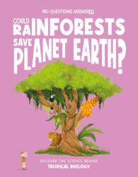 Could Rainforests Save Planet Earth? (ISBN: 9781835691601)