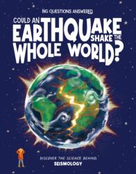 Could an Earthquake Shake the Whole World? (ISBN: 9781835691502)