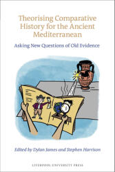 Theorising Comparative History for the Ancient Mediterranean (ISBN: 9781835537497)