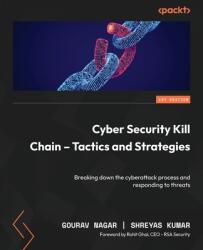Cyber Security Kill Chain - Tactics and Strategies (ISBN: 9781835466094)