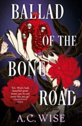 Ballad of the Bone Road (ISBN: 9781835413784)
