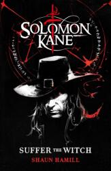 Solomon Kane: Suffer The Witch (ISBN: 9781835411865)