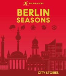 Rough Guides City Stories: Berlin Seasons (ISBN: 9781835295045)