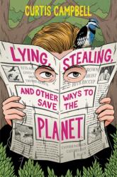 Lying, Stealing, and Other Ways to Save the Planet (ISBN: 9781834020525)