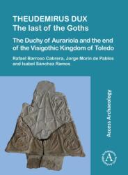 Theudemirus Dux: The Last of the Goths (ISBN: 9781805830306)