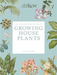 The Kew Gardener's Guide to Growing House Plants (ISBN: 9781805700326)