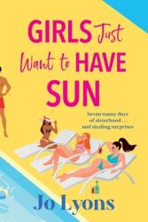 Girls Just Want to Have Sun (ISBN: 9781805572145)