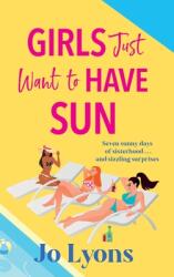 Girls Just Want to Have Sun (ISBN: 9781805572121)