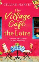 The Village Cafe in the Loire (ISBN: 9781805499879)