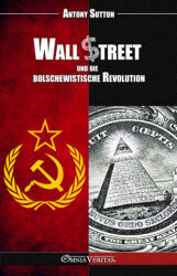 Wall Street und die bolschewistische Revolution - Antony Sutton (ISBN: 9781805403456)
