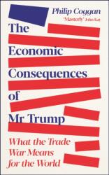 The Economic Consequences of Mr Trump (ISBN: 9781805227687)