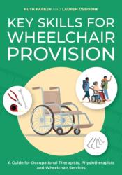 Key Skills for Wheelchair Provision (ISBN: 9781805013969)