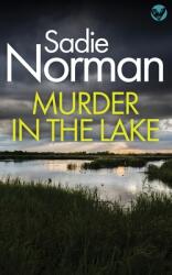 Murder in the Lake (ISBN: 9781804623411)