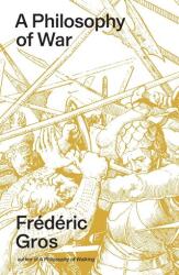 A Philosophy of War (ISBN: 9781804296028)