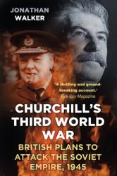 Churchill's Third World War (ISBN: 9781803999319)