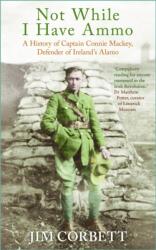 Not While I Have Ammo (ISBN: 9781803999043)