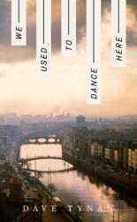 We Used to Dance Here (ISBN: 9781803512464)