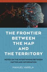 The Frontier Between the Map and the Territory (ISBN: 9781803419794)