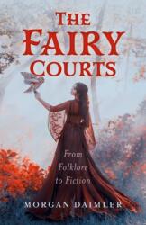 The Fairy Courts (ISBN: 9781803418384)