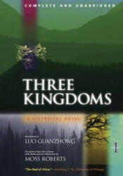 Three Kingdoms Part One: A Historical Novel (ISBN: 9780520224780)