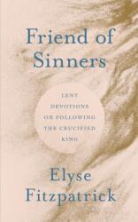 Friend of Sinners (ISBN: 9781802543667)