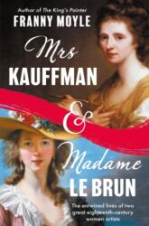 Mrs Kauffman and Madame Le Brun (ISBN: 9781801107440)