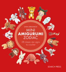 Mini Amigurumi Zodiac - Urbanneck, Linda (ISBN: 9781800923508)