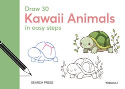 Draw 30: Kawaii Animals (ISBN: 9781800923225)
