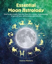 Essential Moon Astrology (ISBN: 9781800655942)