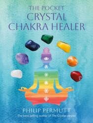The Pocket Crystal Chakra Healer (ISBN: 9781800655829)