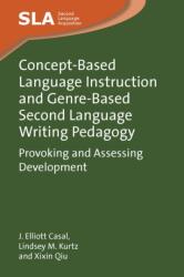 Concept-Based Language Instruction and Genre-Based Second Language Writing Pedagogy (ISBN: 9781800412439)