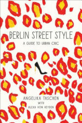 Berlin Street Style - Angelika Taschen (2014)