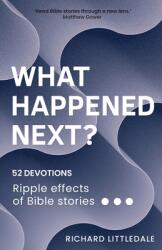 What Happened Next? (ISBN: 9781788933674)