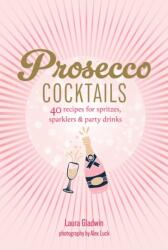 Prosecco Cocktails (ISBN: 9781788797566)