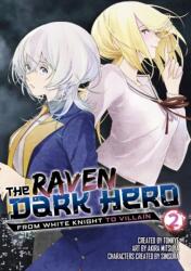 The Raven Dark Hero Vol. 2 (ISBN: 9781787749238)