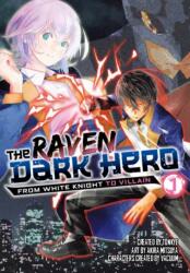 The Raven Dark Hero Vol. 1 - Akira Mitsuya (ISBN: 9781787749221)