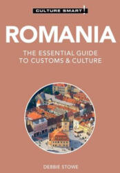 Romania - Culture Smart! - Debbie Stowe (ISBN: 9781787023826)