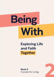 Being With Book 2 Courses For Living (ISBN: 9781786226945)