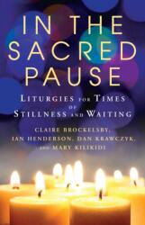 In the Sacred Pause (ISBN: 9781786226860)