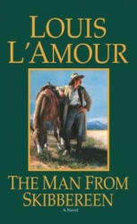 Man from Skibbereen - Louis Ľamour (ISBN: 9780553249064)