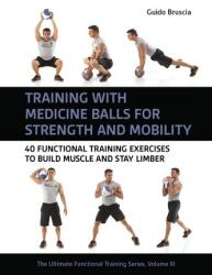 Training With Medicine Balls for Strength and Mobility (ISBN: 9781782552895)