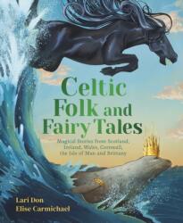 Celtic Folk and Fairy Tales - Elise Carmichael (ISBN: 9781782509622)
